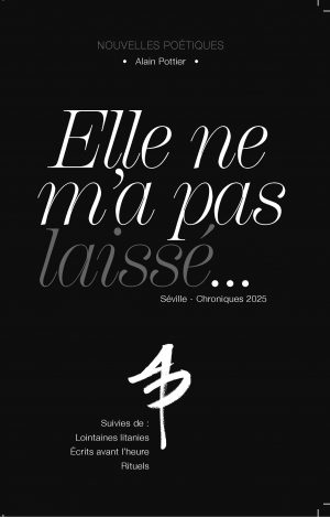Elle ne m'a pas laissée  Alain Pottier