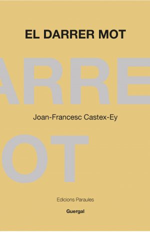 EL DARRER MOT Joan-Francesc Castex-Ey